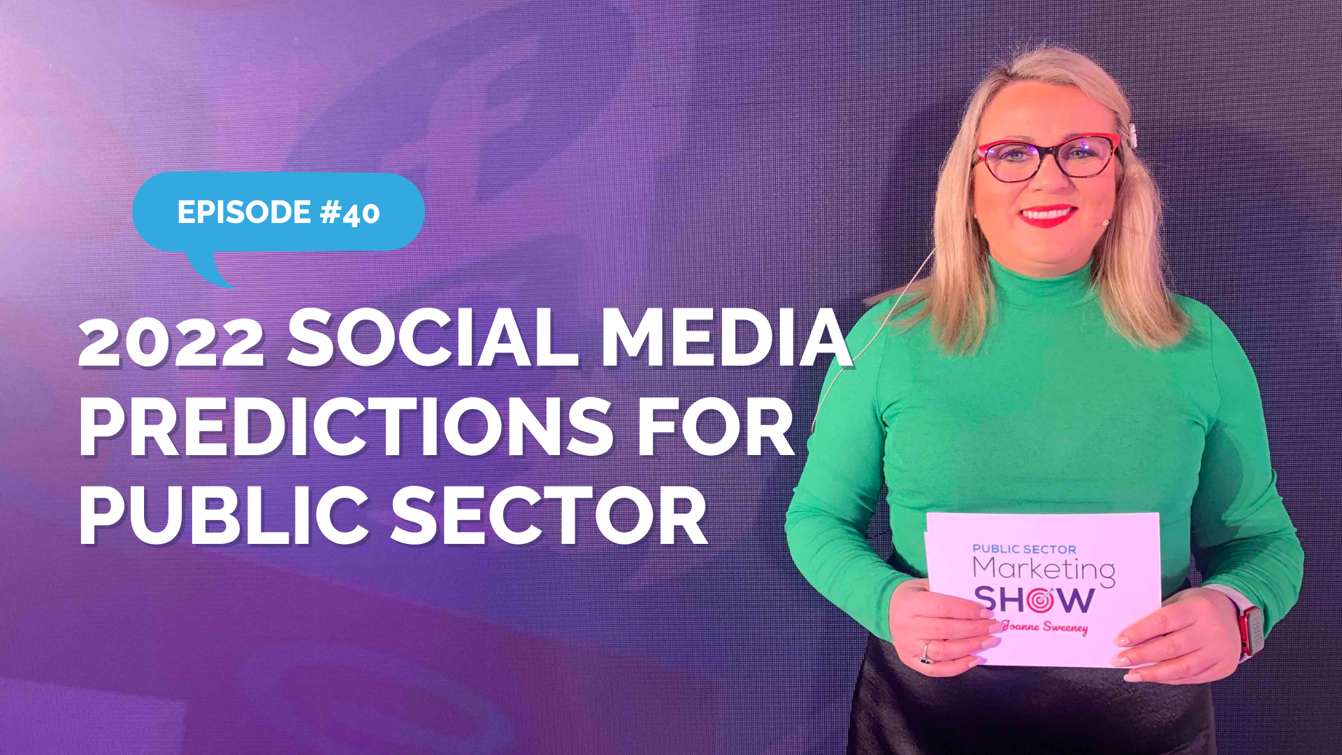 Episode 40 - 2022 Social Media Predictions for Public Sector