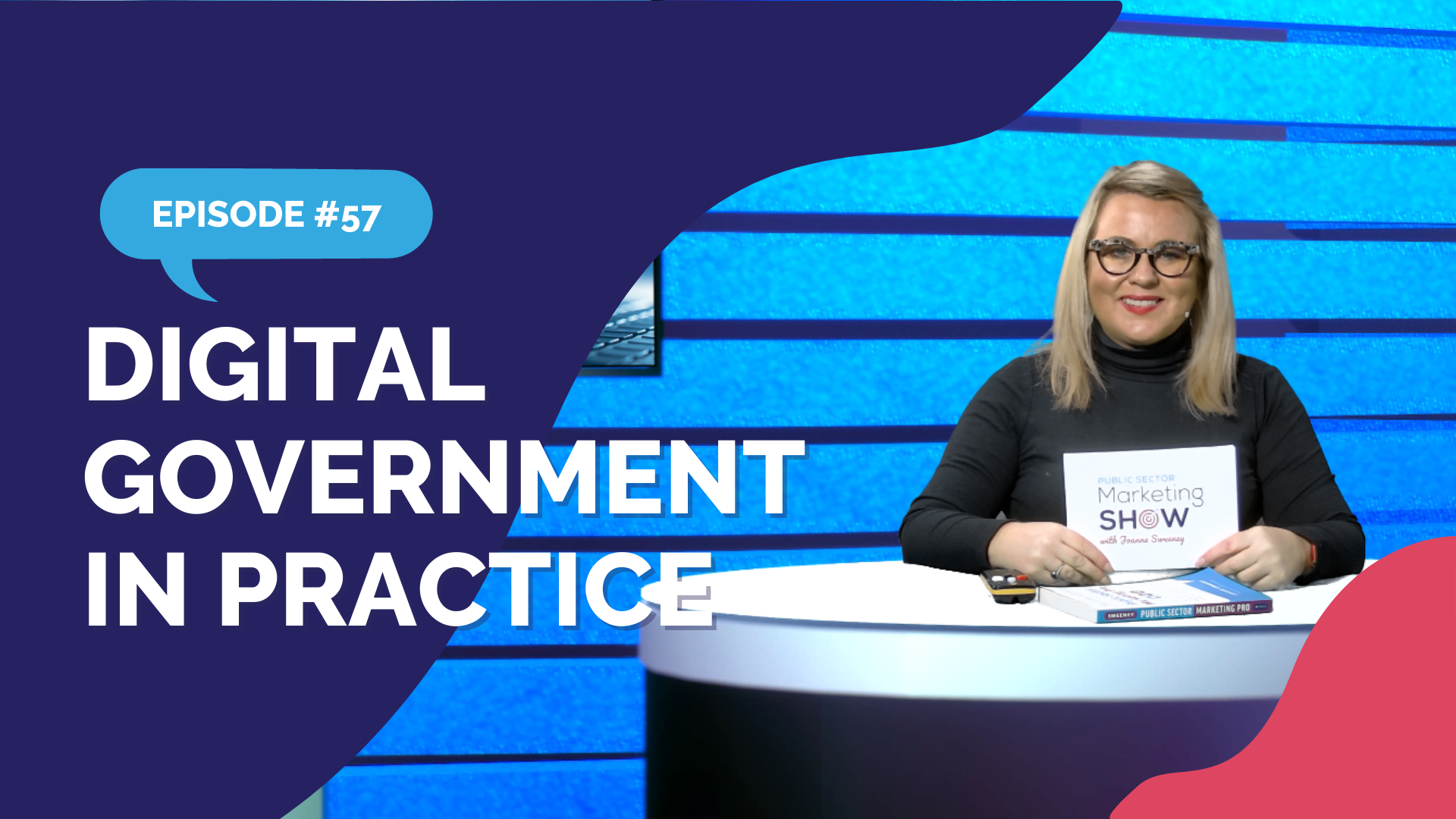 Episode 57 - Digital Government In Practice