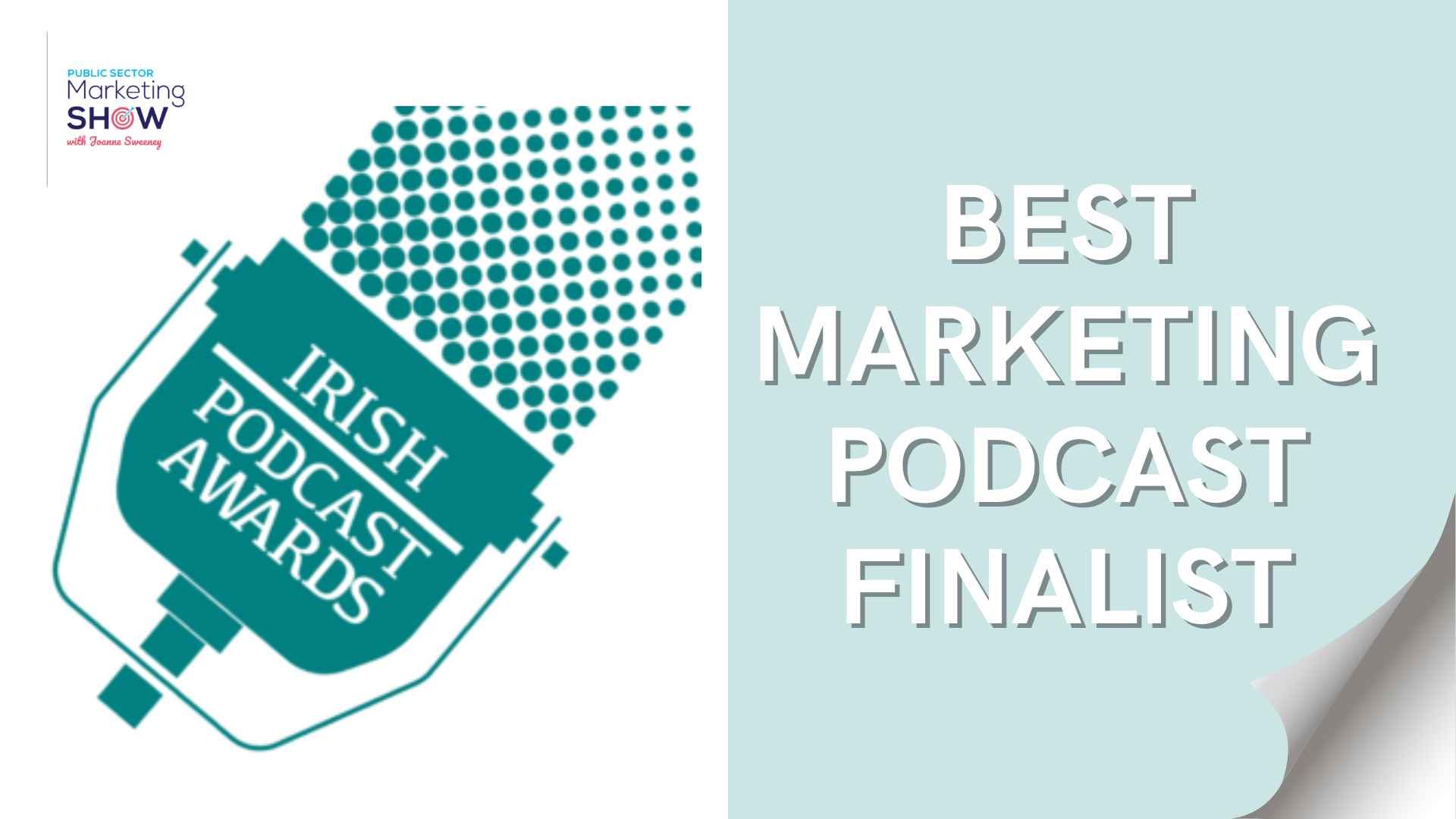 Irish Podcast Award Finalist for Public Sector Marketing Show