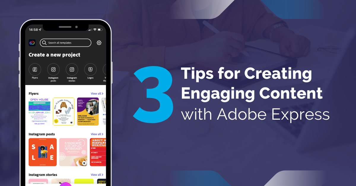 3 Tips for Creating Engaging Content with Adobe Express